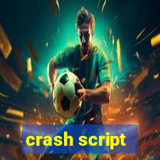 crash script